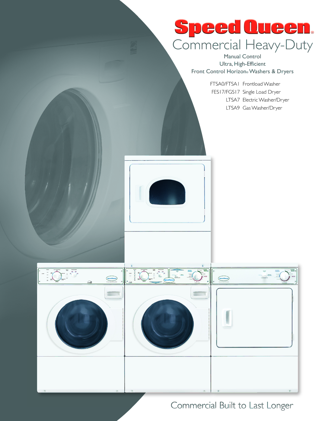 Speed Queen LTSA7, LTSA9, FES17, FTSA0, FTSA1, FGS17 manual Commercial Heavy-Duty 