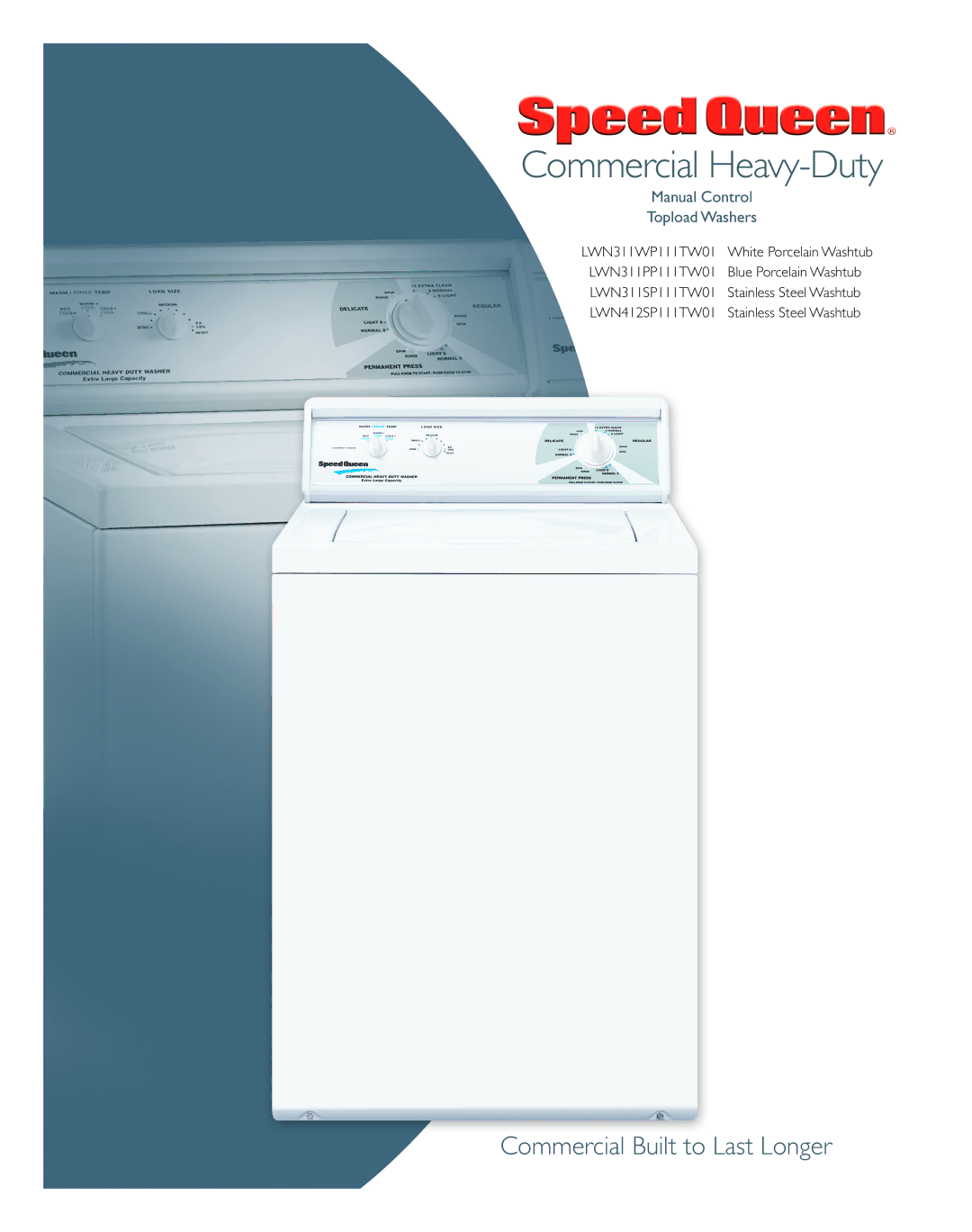 Speed Queen LWN311WP111TW01, LWN412SP111TW01, LWN311SP111TW01, LWN311PP111TW01 manual Commercial Heavy-Duty 