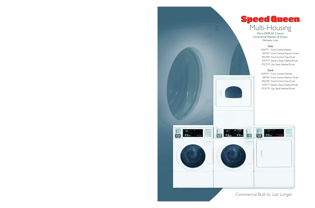 Speed Queen SWFY71 specifications Micro-DISPLAY Control Commercial Washers & Dryers Horizon Line, Multi-Housing, Coin 