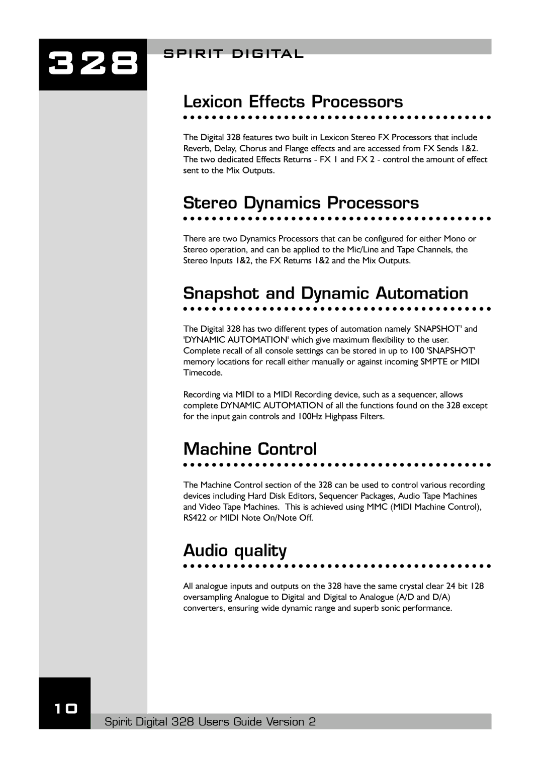 Spirit 328 Lexicon Effects Processors, Stereo Dynamics Processors, Snapshot and Dynamic Automation, Machine Control 