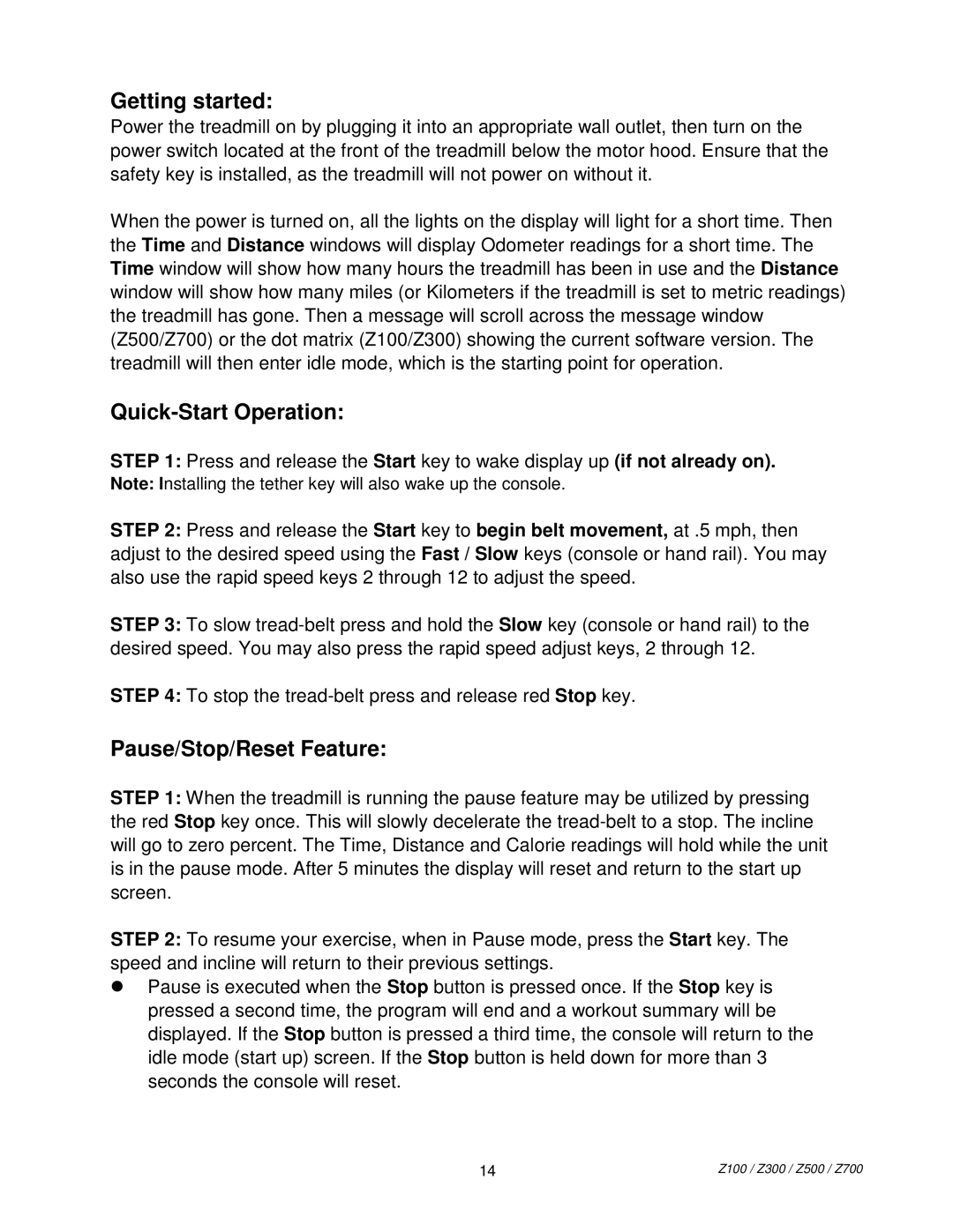 Spirit 7300 manual Getting started, Quick-Start Operation, Pause/Stop/Reset Feature 