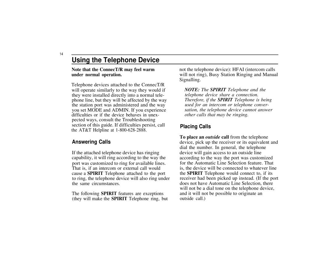 Spirit Communications System ConnecT/R owner manual Using the Telephone Device, Answering Calls 