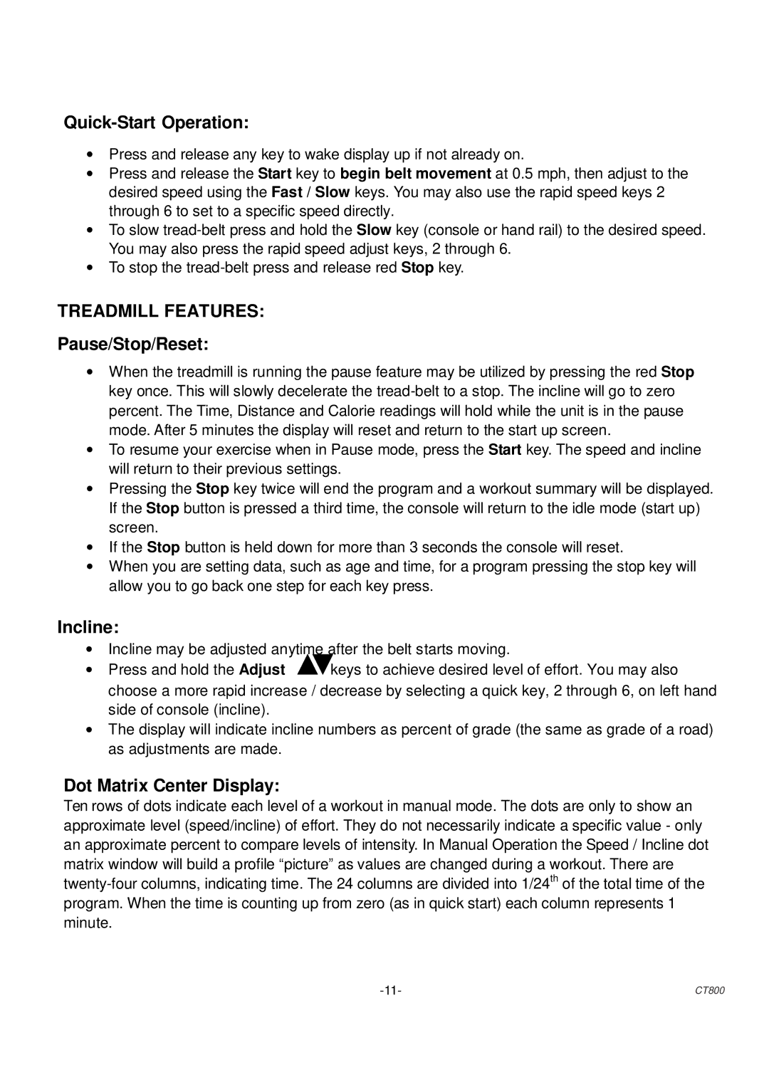 Spirit CT 800 owner manual Quick-Start Operation, Pause/Stop/Reset, Incline, Dot Matrix Center Display 
