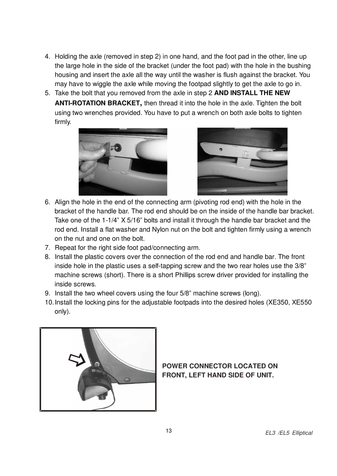 Spirit EL 3 Elliptical, EL 5 Elliptical owner manual Power Connector Located on FRONT, Left Hand Side of Unit 