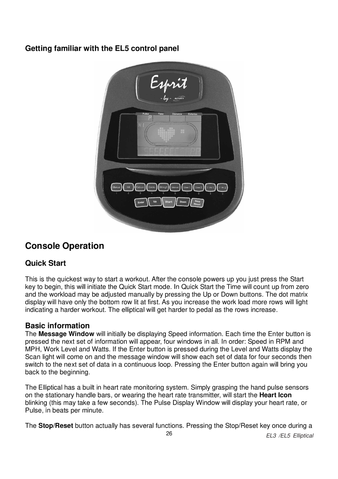 Spirit EL 5 Elliptical, EL 3 Elliptical Getting familiar with the EL5 control panel, Quick Start, Basic information 