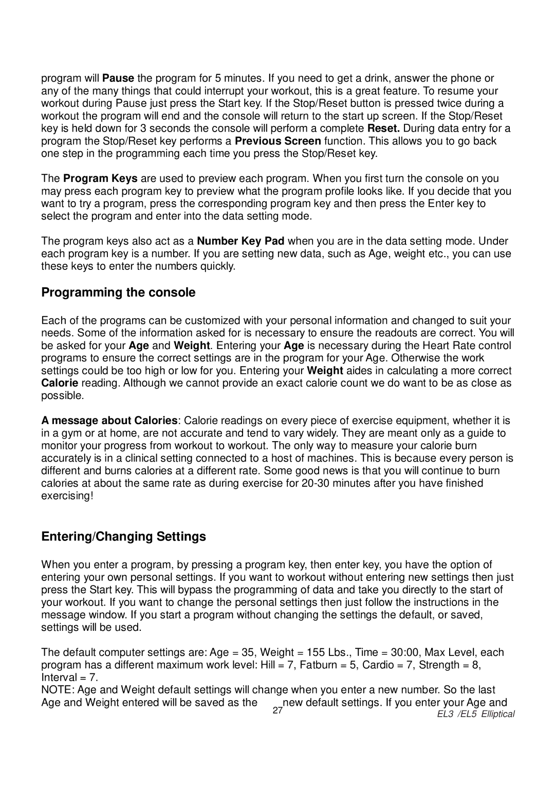 Spirit EL 3 Elliptical, EL 5 Elliptical owner manual Programming the console, Entering/Changing Settings 