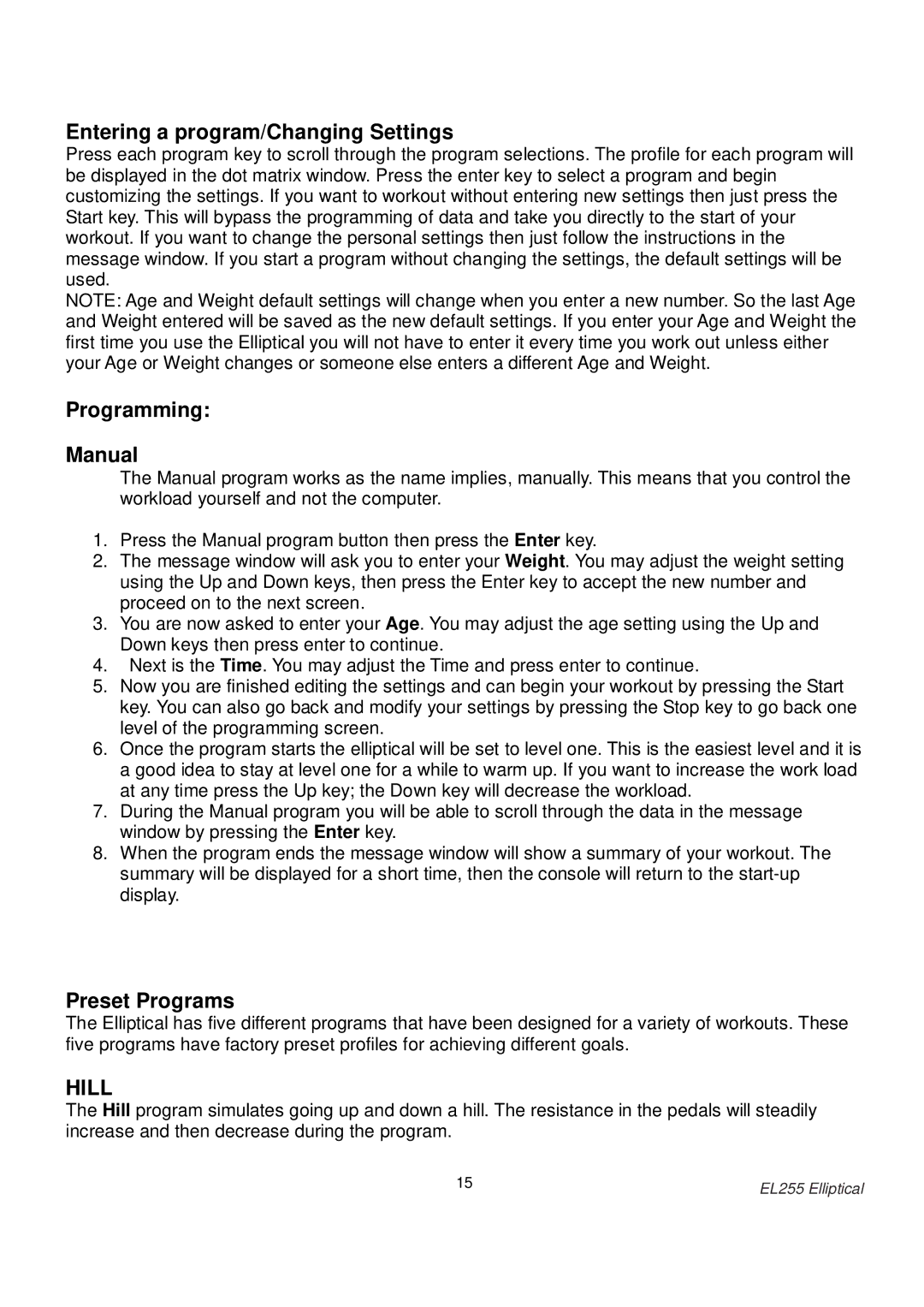 Spirit EL255 owner manual Entering a program/Changing Settings, Programming Manual, Preset Programs 