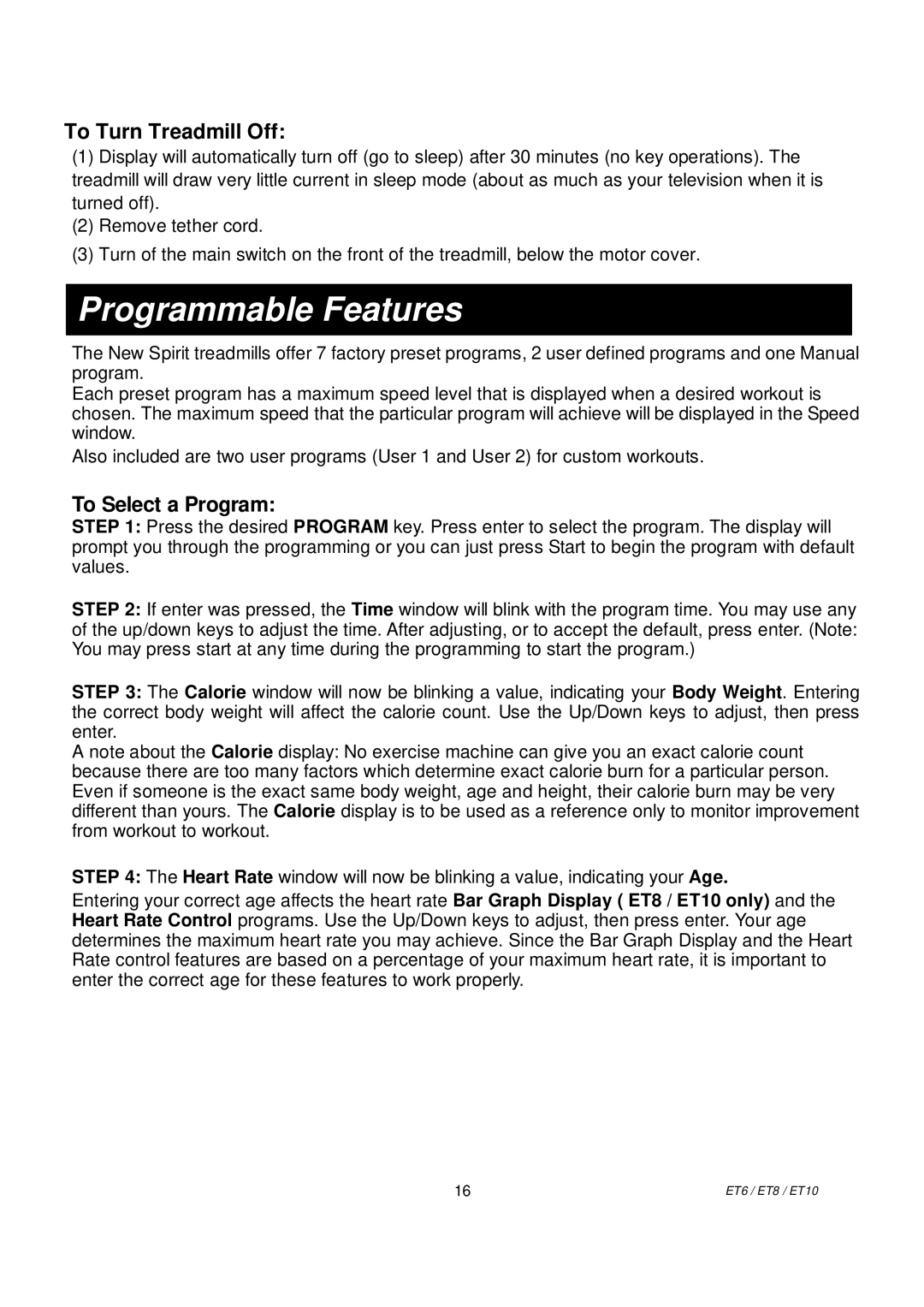 Spirit ET10, ET6, ET8 owner manual Programmable Features, To Turn Treadmill Off, To Select a Program 