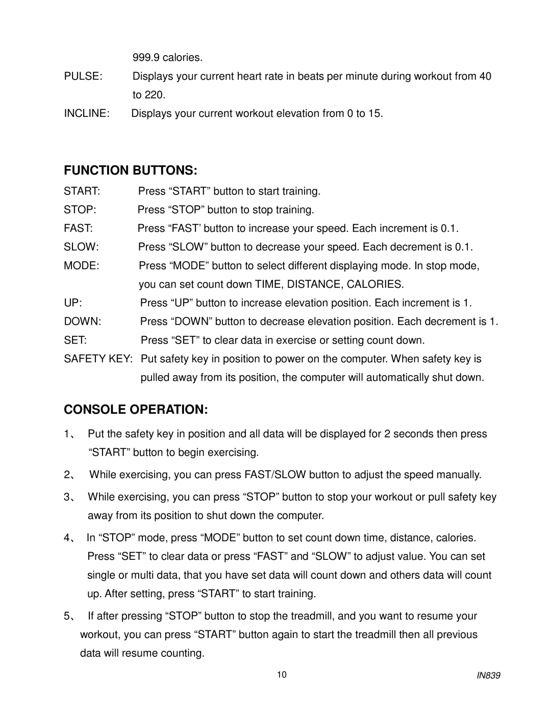 Spirit IN839 owner manual Function Buttons, Console Operation 