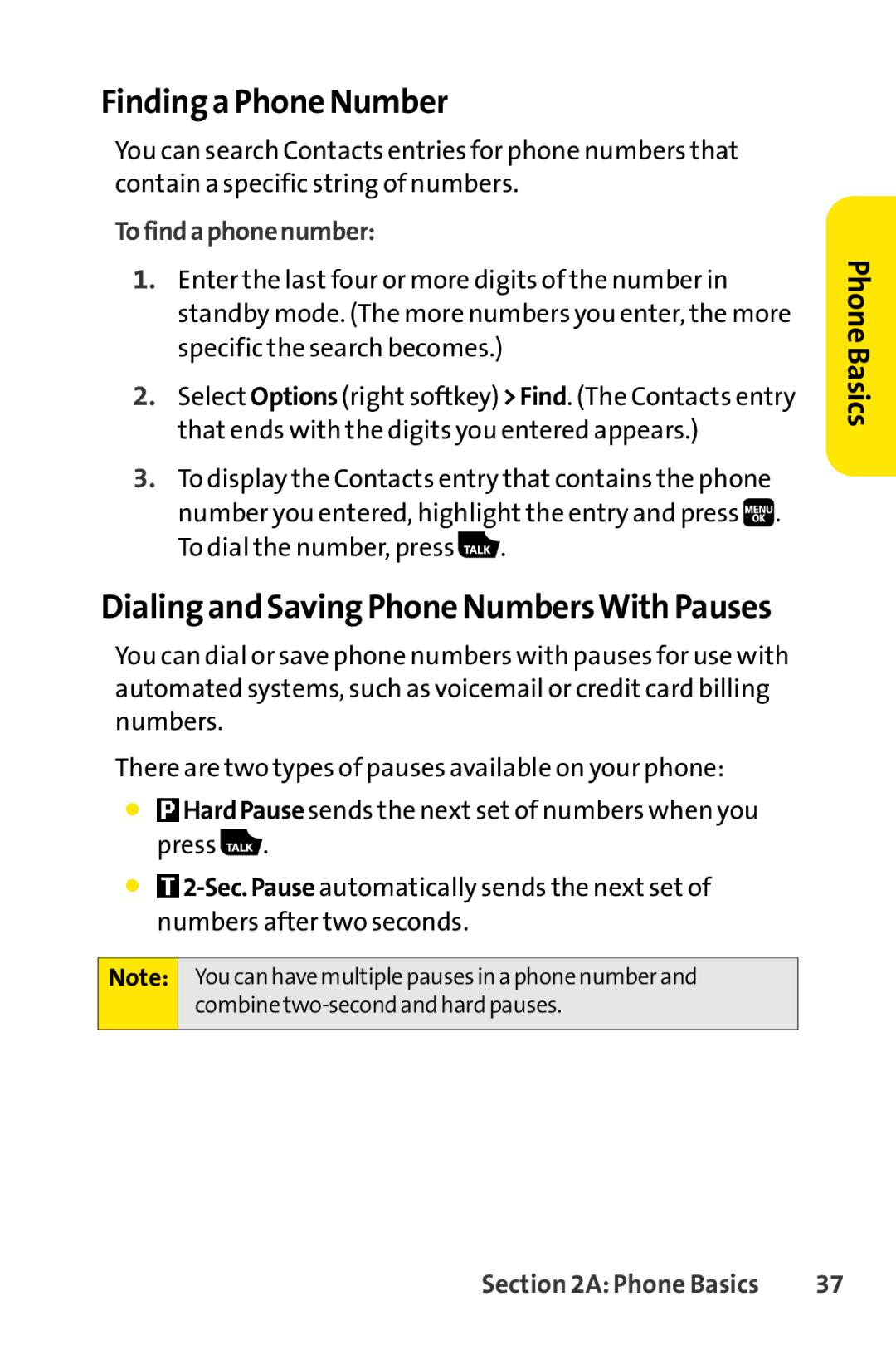 Spirit M1 manual Finding a Phone Number, Dialing and Saving Phone NumbersWith Pauses, Tofindaphonenumber 