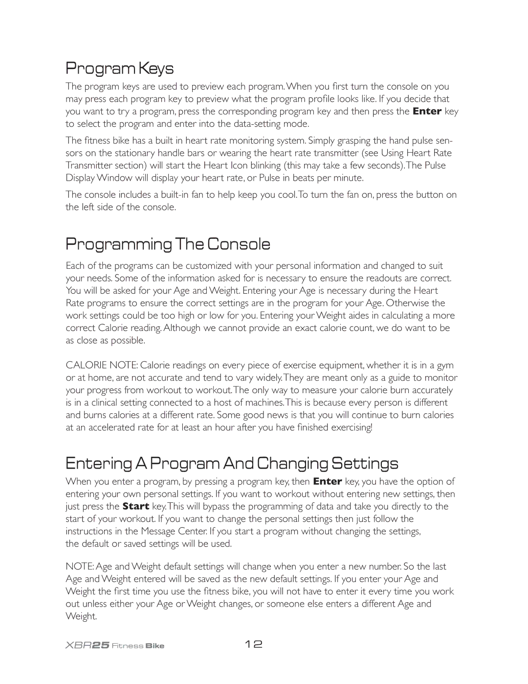 Spirit XBR25 owner manual Program Keys, Programming The Console, Entering a Program And Changing Settings 