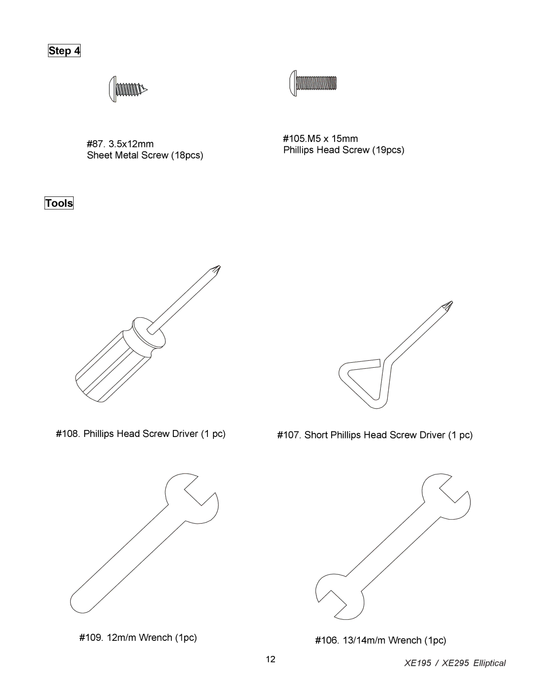 Spirit XE 195, XE 295 owner manual #87 .5x12mm #105.M5 x 15mm 