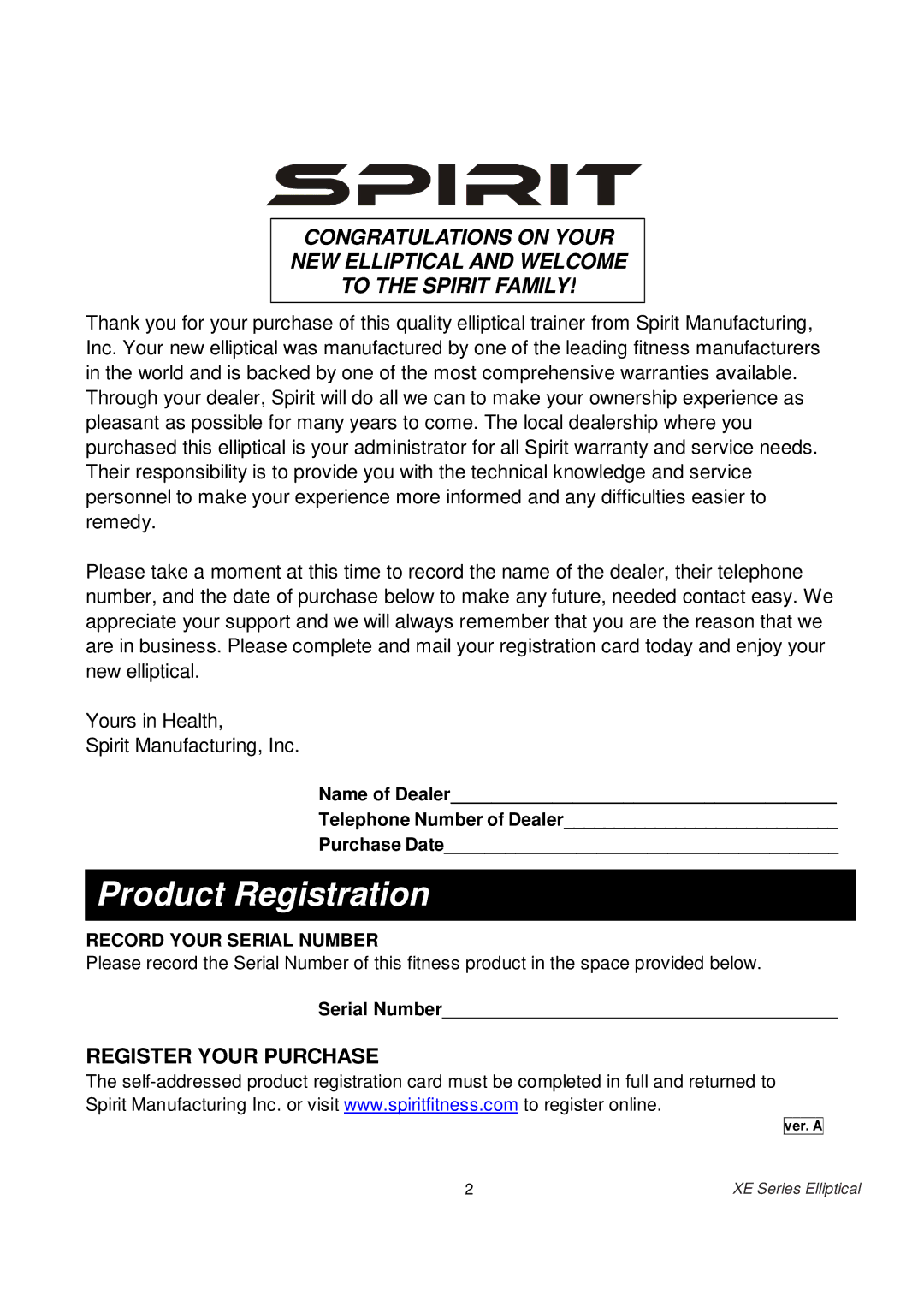 Spirit XE 850 owner manual Product Registration 