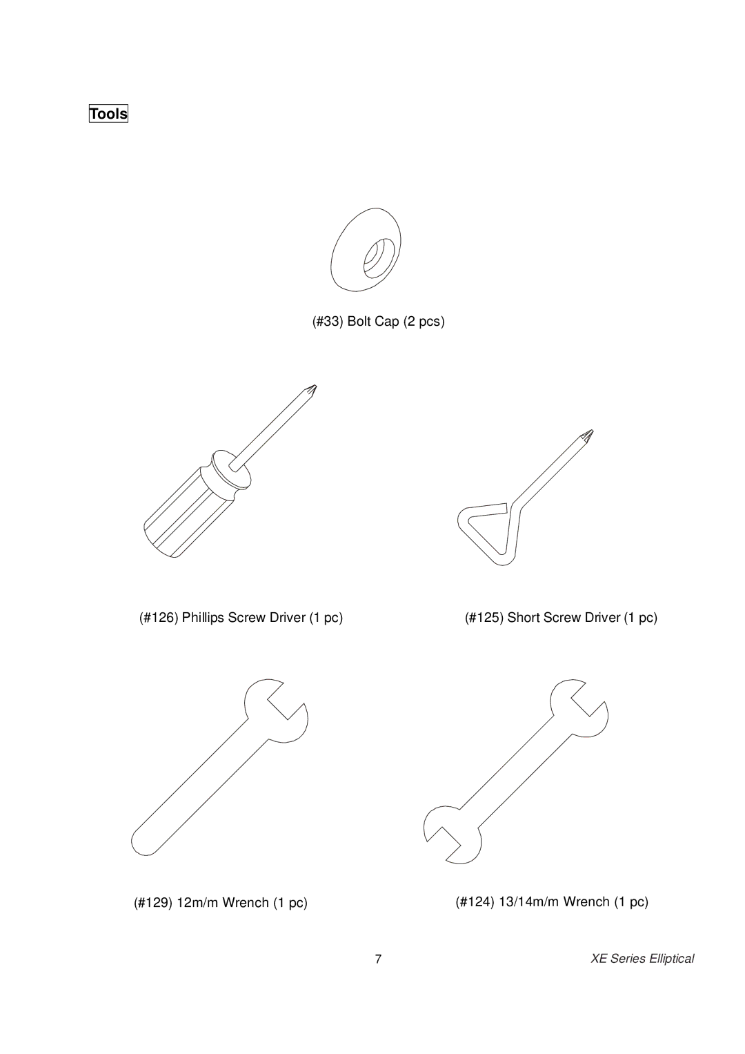 Spirit XE 850 owner manual Tools 