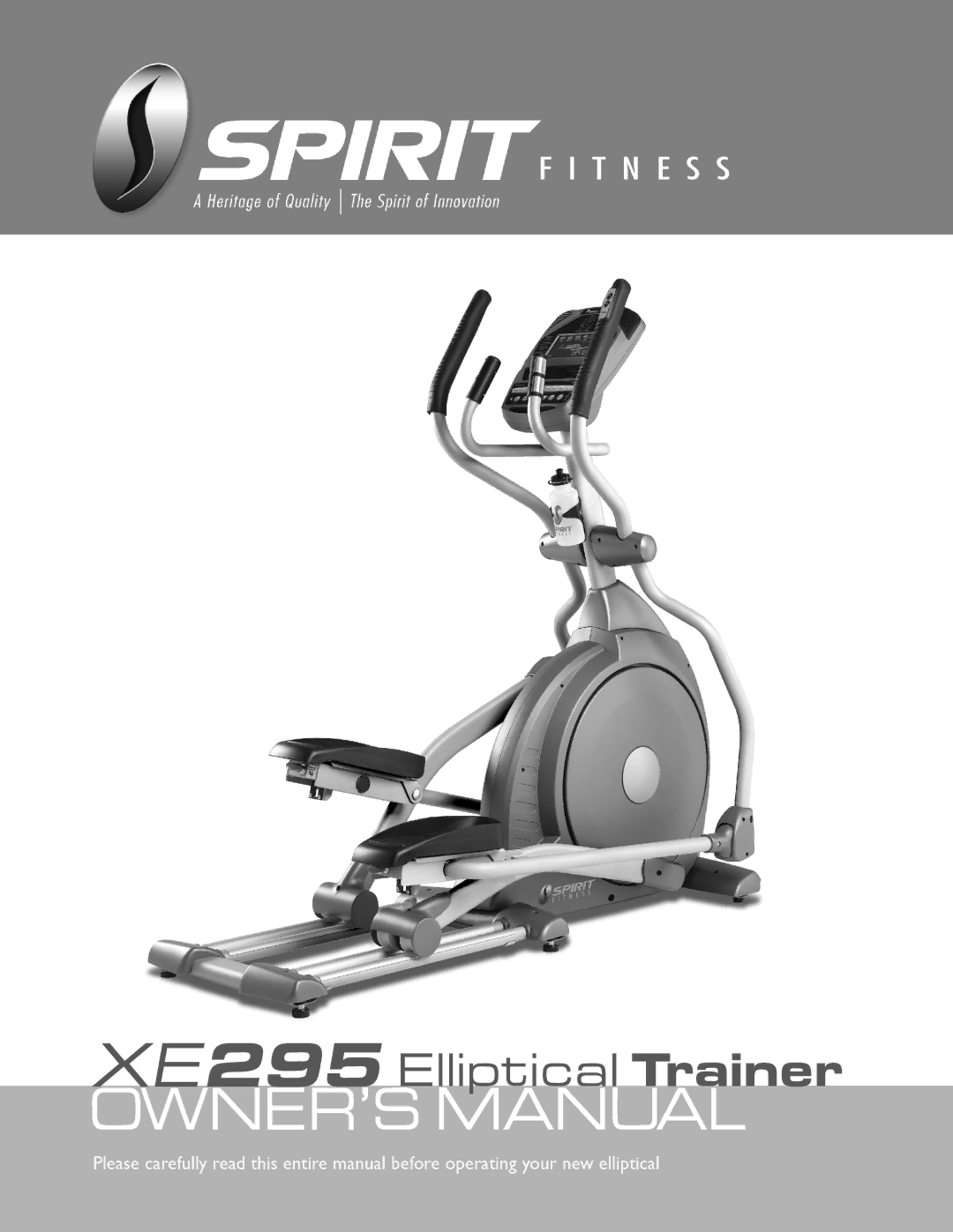 Spirit owner manual XE295 Elliptical Trainer 
