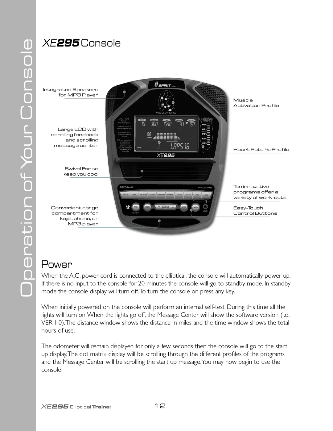 Spirit owner manual Your, Operation, XE295Console, Power 