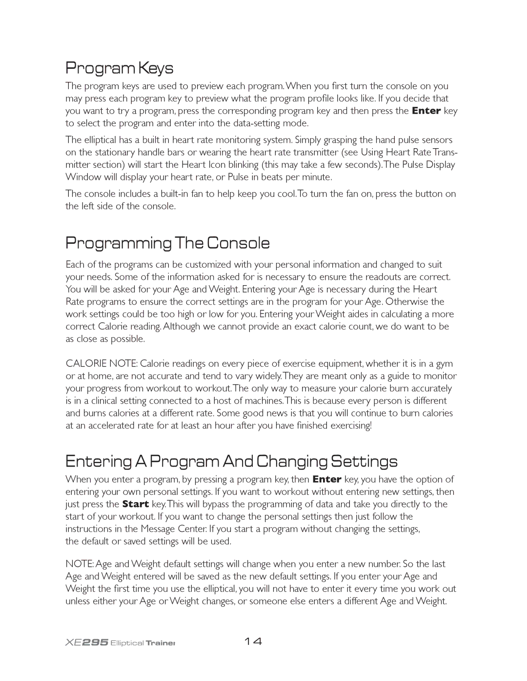 Spirit XE295 owner manual Program Keys, Programming The Console, Entering a Program And Changing Settings 