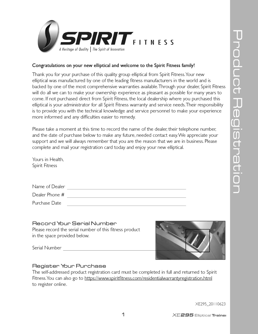 Spirit XE295 owner manual Product Registration 