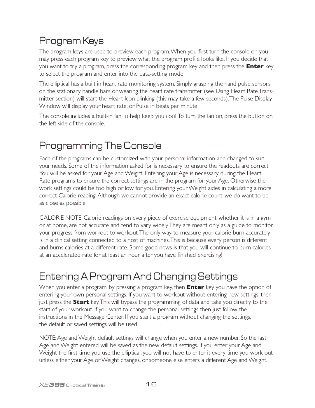 Spirit XE395 owner manual Program Keys, Programming The Console, Entering a Program And Changing Settings 