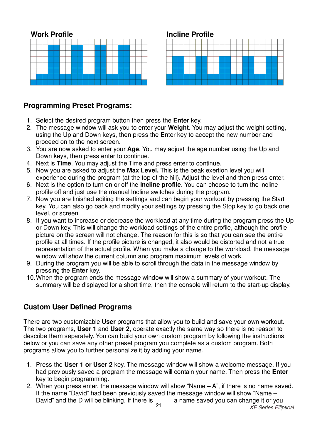 Spirit XE400 owner manual Work Profile Incline Profile Programming Preset Programs, Custom User Defined Programs 
