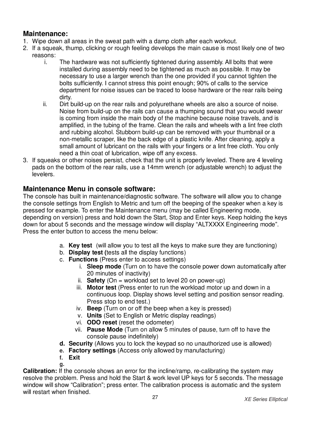 Spirit XE400 owner manual Maintenance Menu in console software 