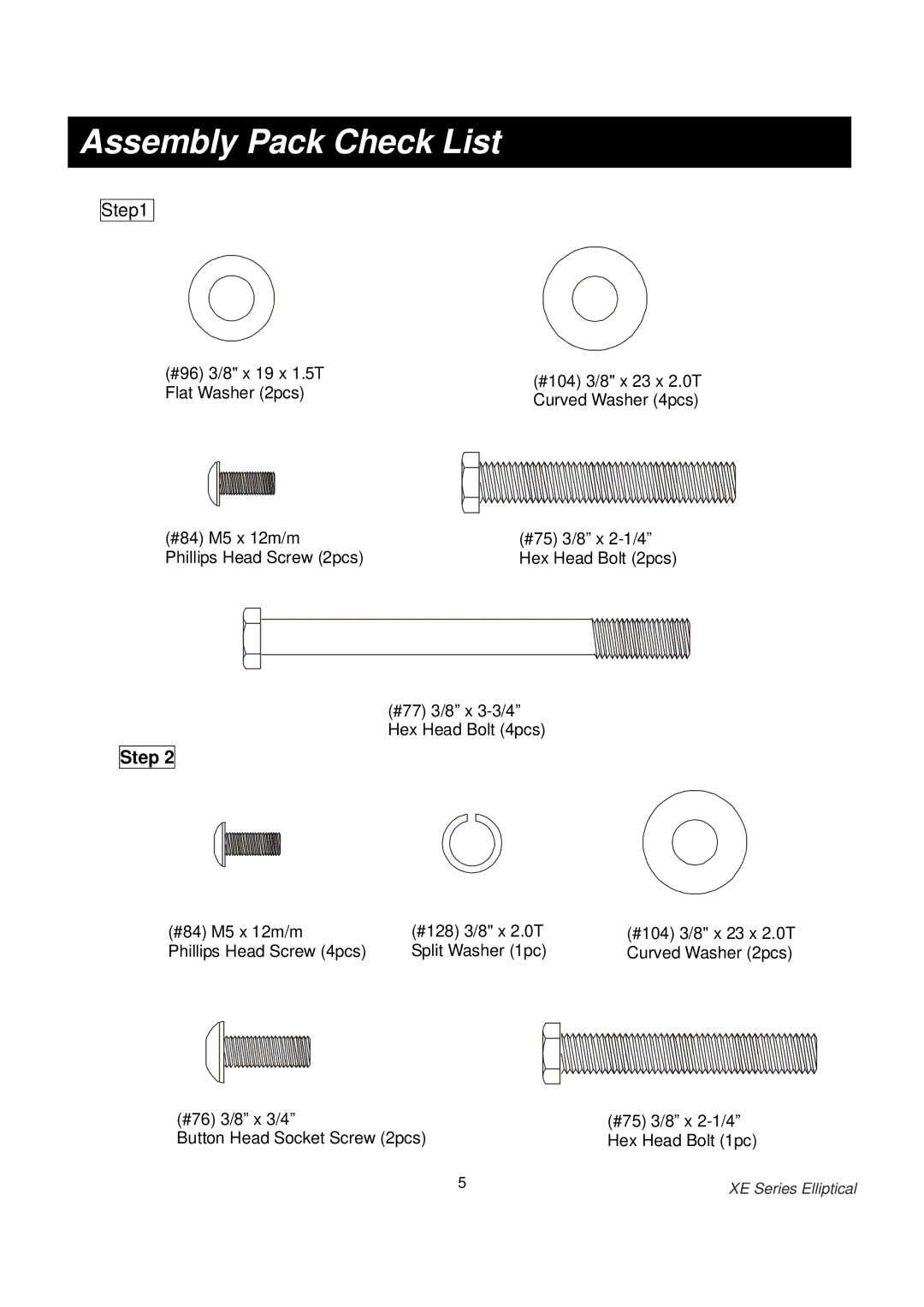 Spirit XE700 owner manual Assembly Pack Check List, Step 