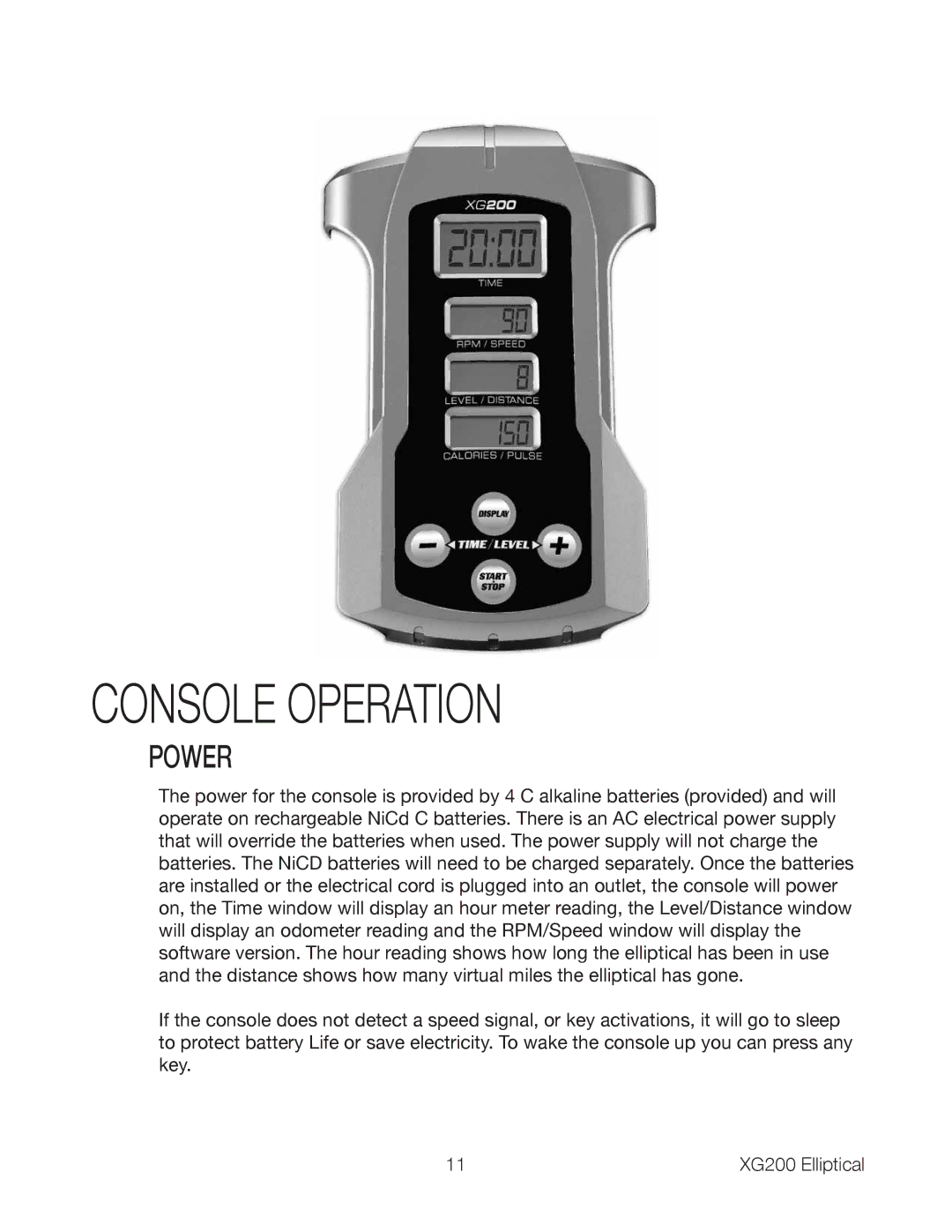 Spirit XG200 owner manual Console Operation, Power 