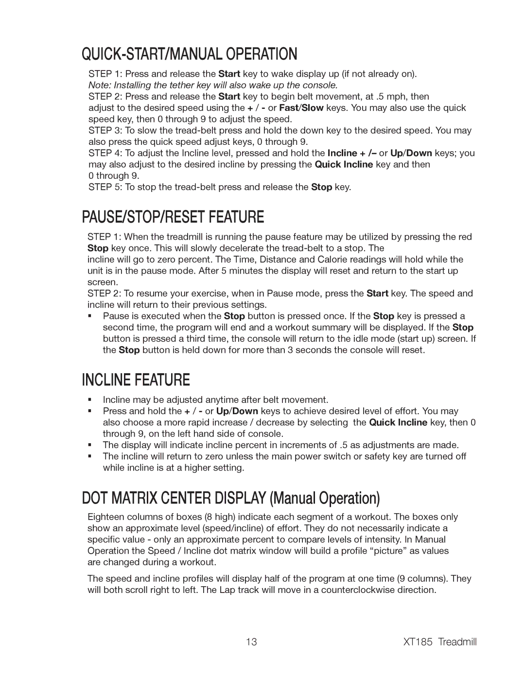 Spirit XT185 owner manual QUICK-START/MANUAL Operation, PAUSE/STOP/RESET Feature, Incline Feature 