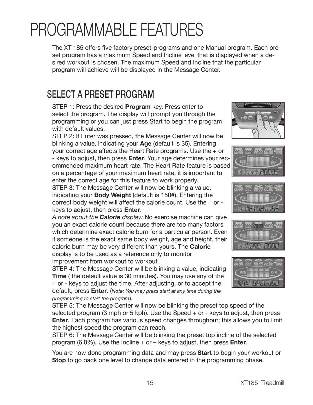 Spirit XT185 owner manual Programmable Features, Select a Preset Program 