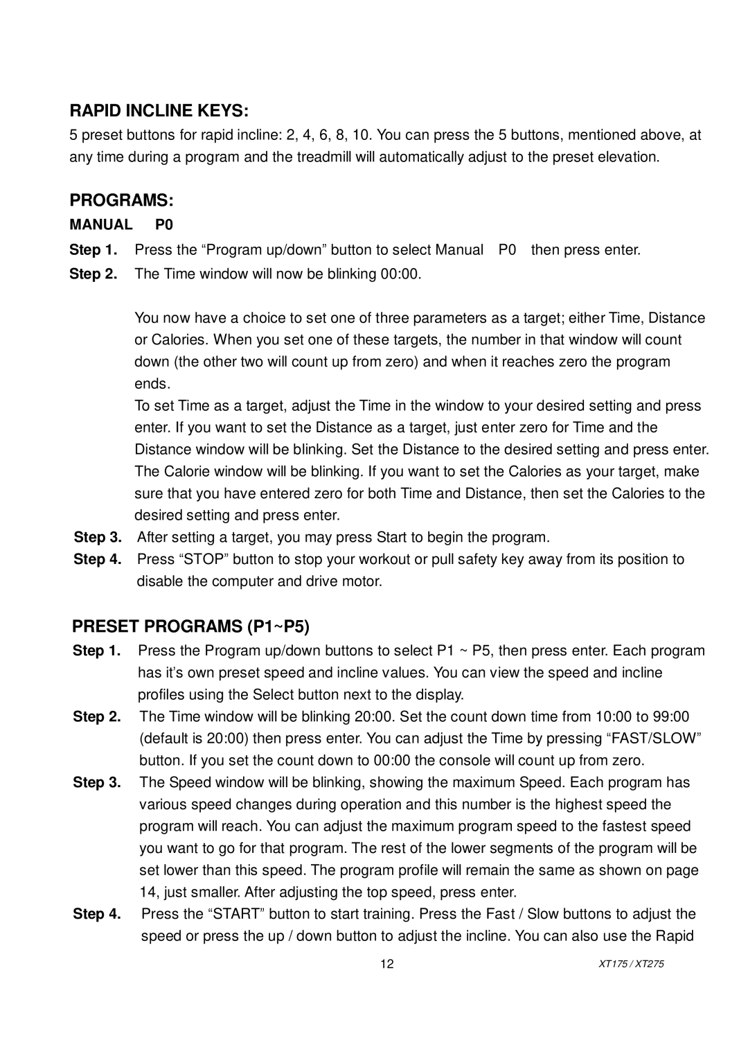 Spirit XT175, XT2751 owner manual Rapid Incline Keys, Preset Programs P1~P5 