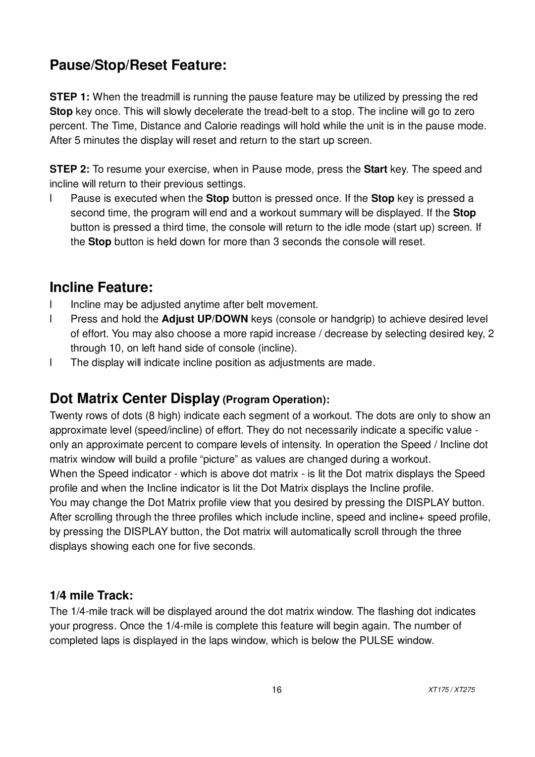 Spirit XT175, XT2751 owner manual Pause/Stop/Reset Feature, Mile Track 