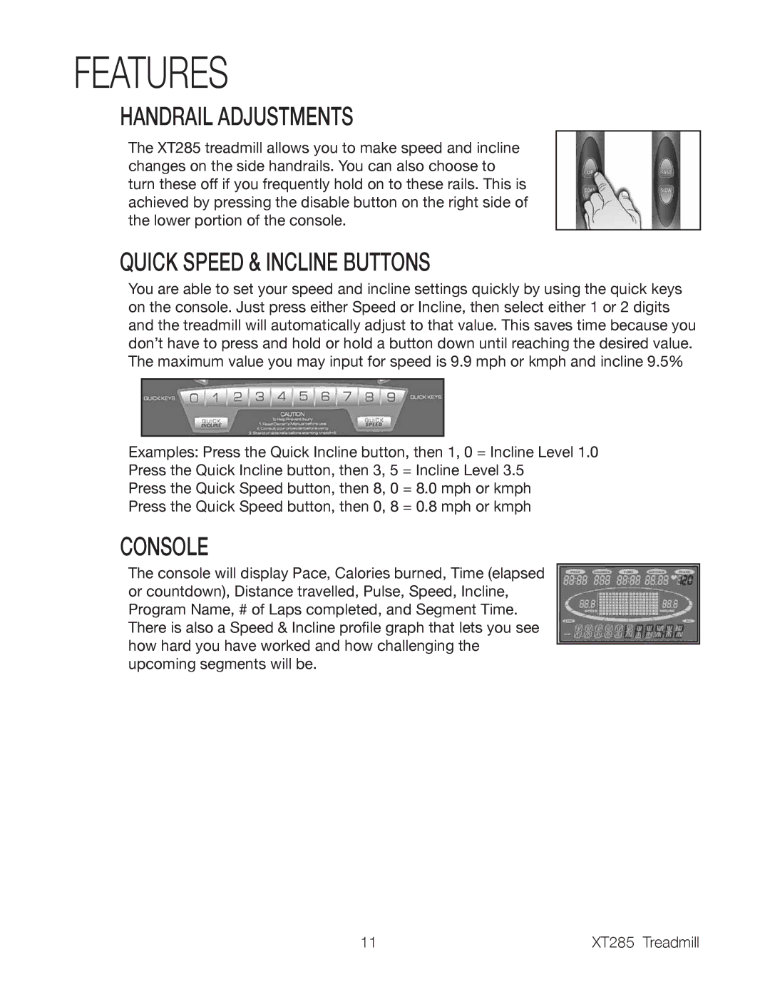 Spirit XT285 owner manual Features, Handrail Adjustments, Quick Speed & Incline Buttons, Console 