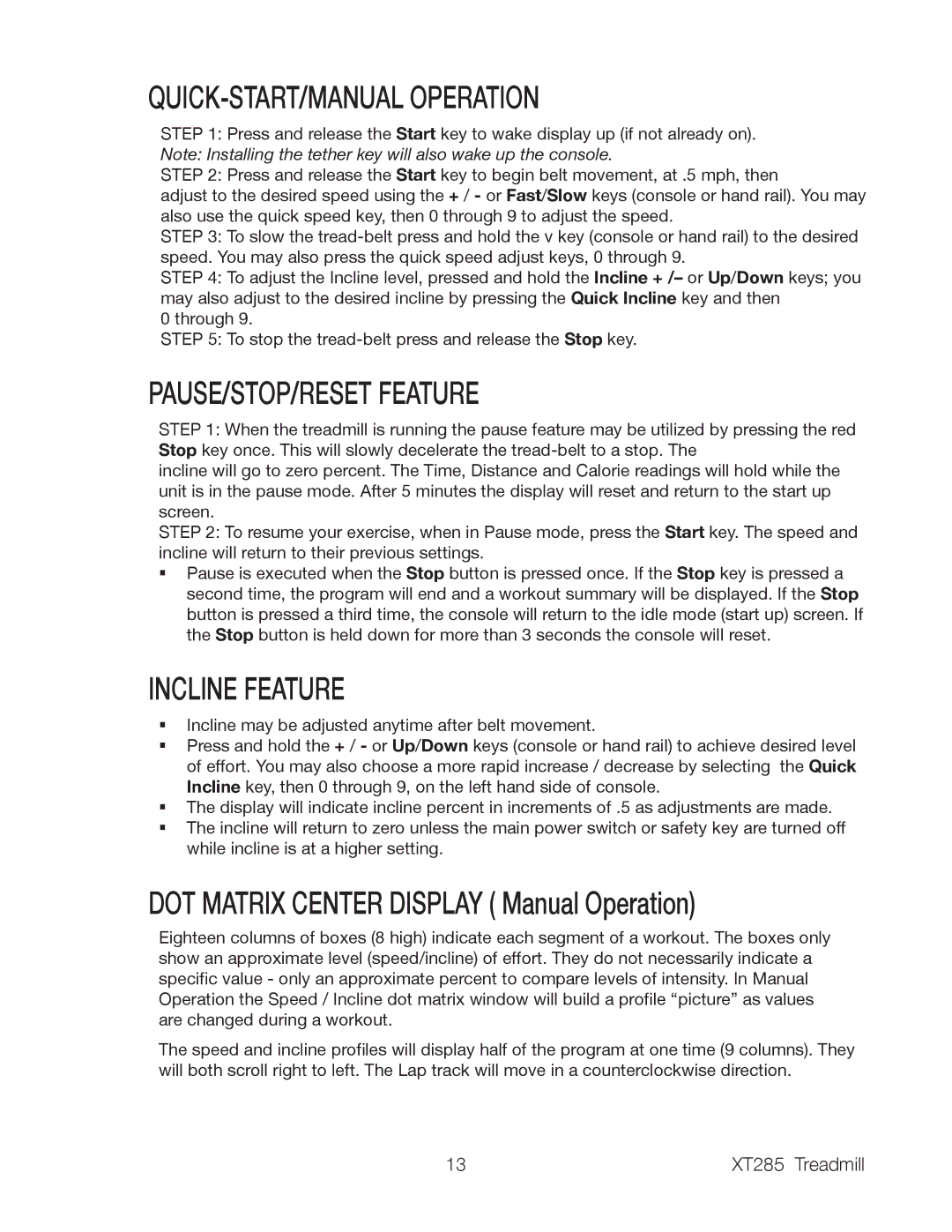 Spirit XT285 owner manual QUICK-START/MANUAL Operation, PAUSE/STOP/RESET Feature, Incline Feature 