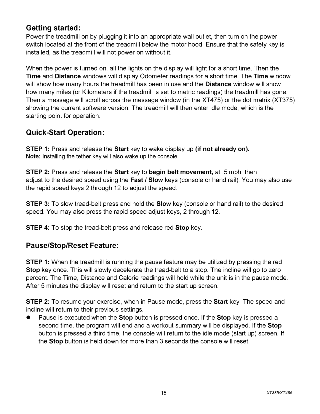 Spirit XT385, XT4851 owner manual Getting started, Quick-Start Operation, Pause/Stop/Reset Feature 