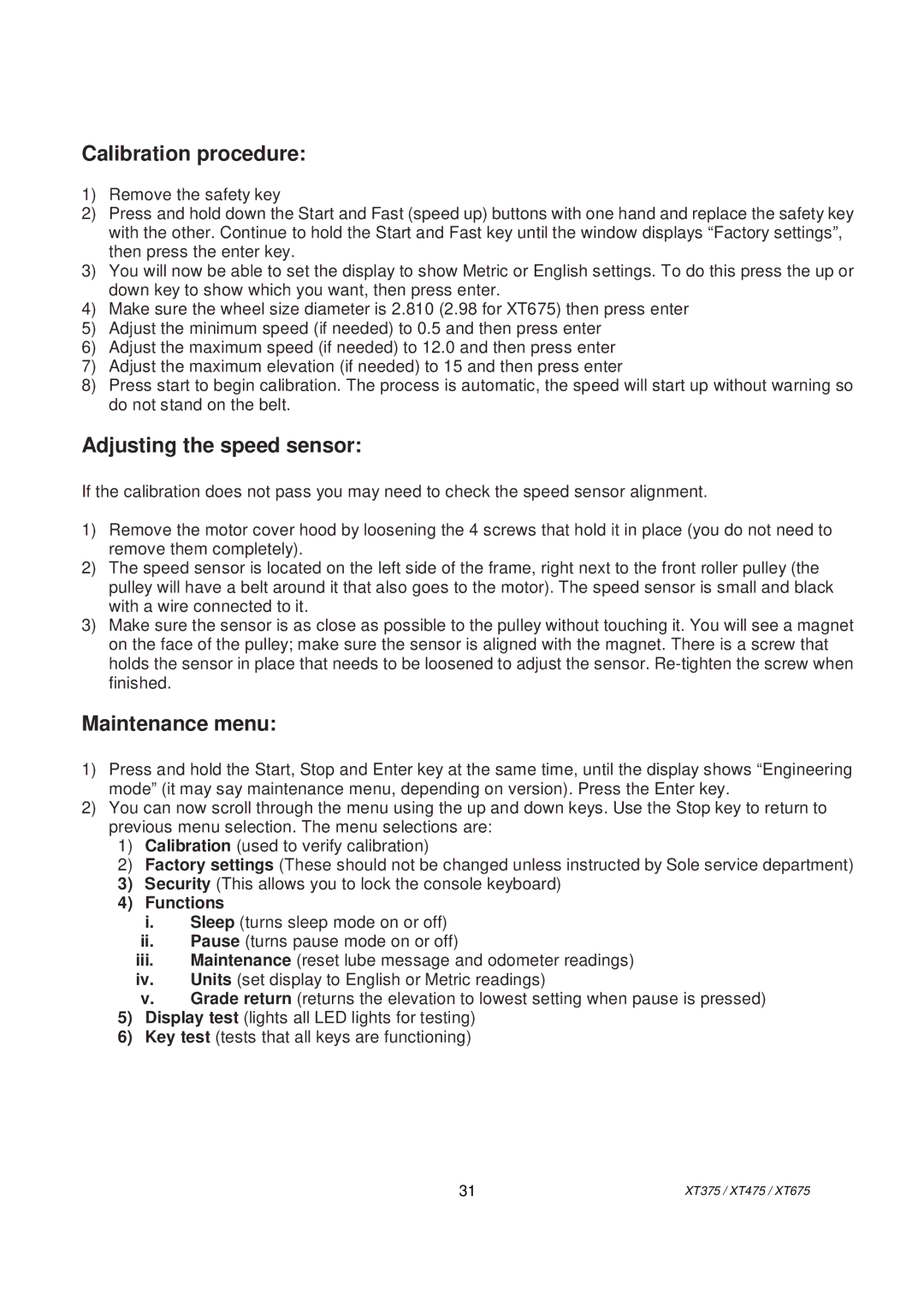 Spirit XT375, XT475, XT675 owner manual Calibration procedure 