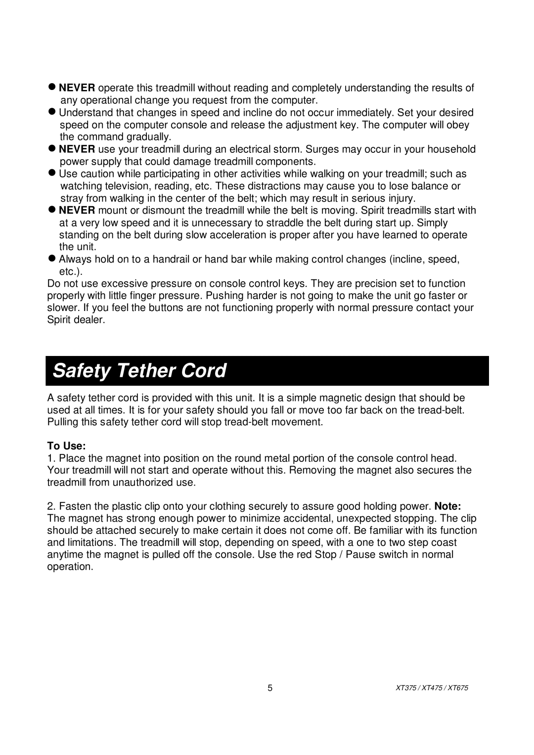 Spirit XT475, XT675, XT375 owner manual Safety Tether Cord, To Use 