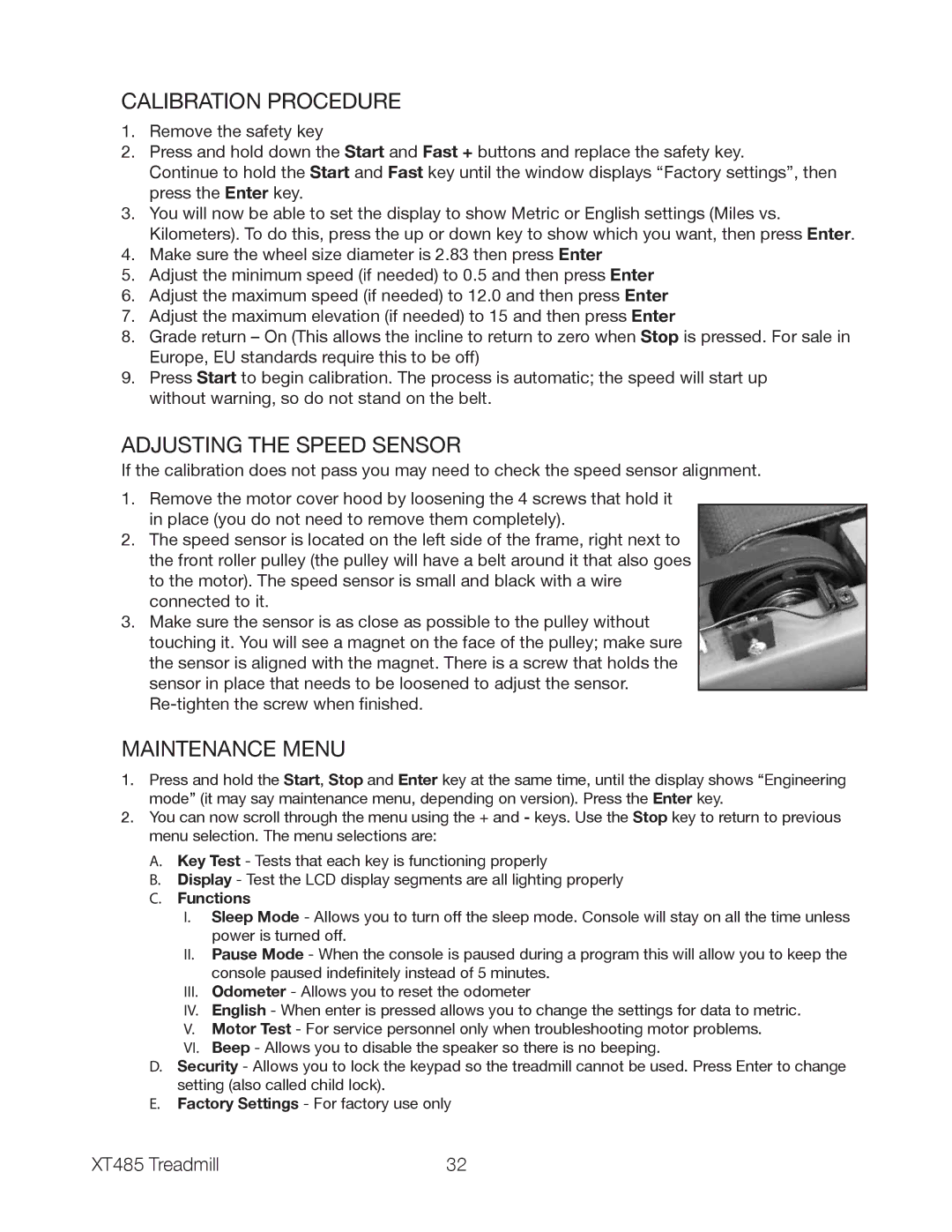 Spirit XT485 owner manual Calibration Procedure 