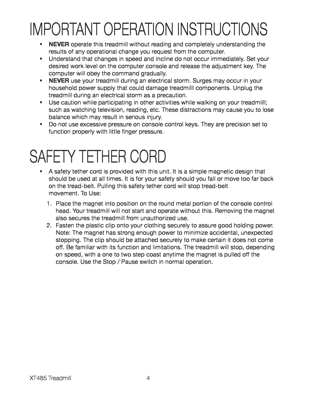 Spirit XT485 owner manual Safety Tether Cord, Important Operation Instructions 