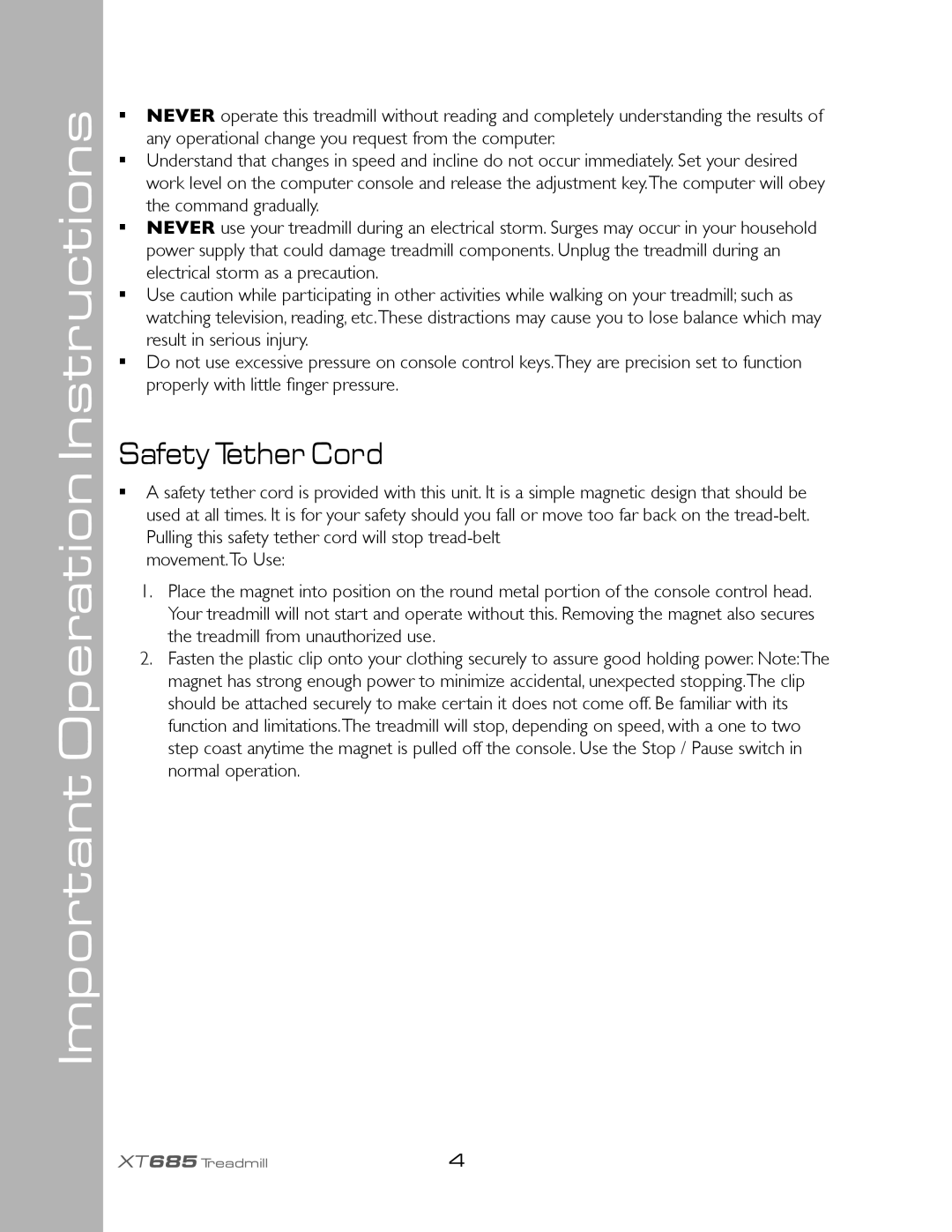 Spirit XT685 owner manual Important Operation Instructions, Safety Tether Cord 