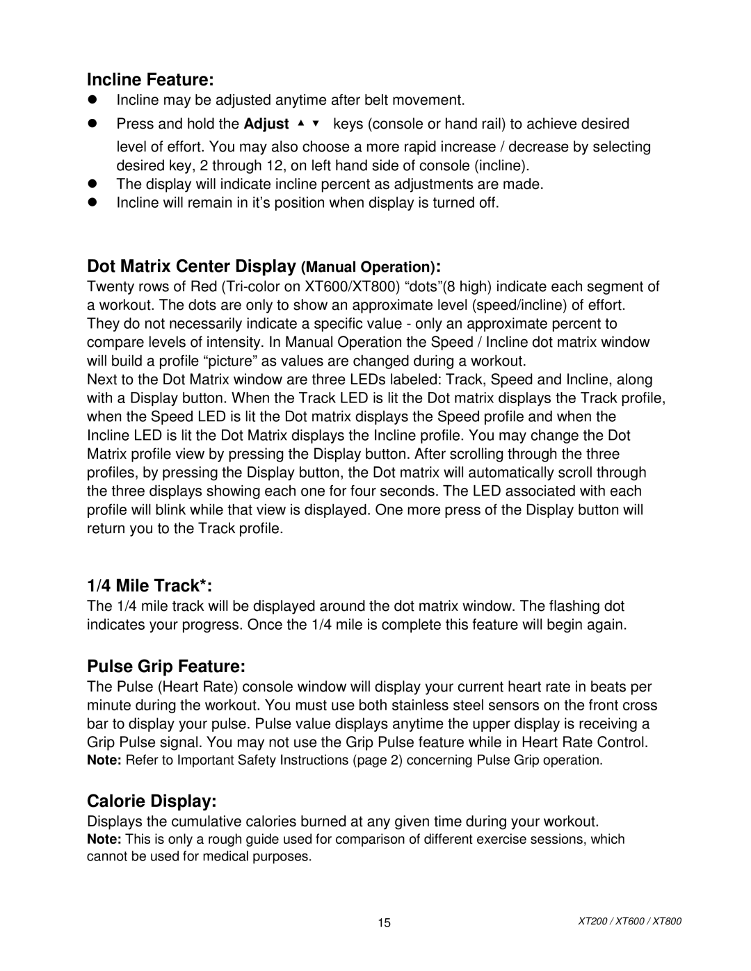 Spirit XT80013 manual Incline Feature, Dot Matrix Center Display Manual Operation, Mile Track, Pulse Grip Feature 