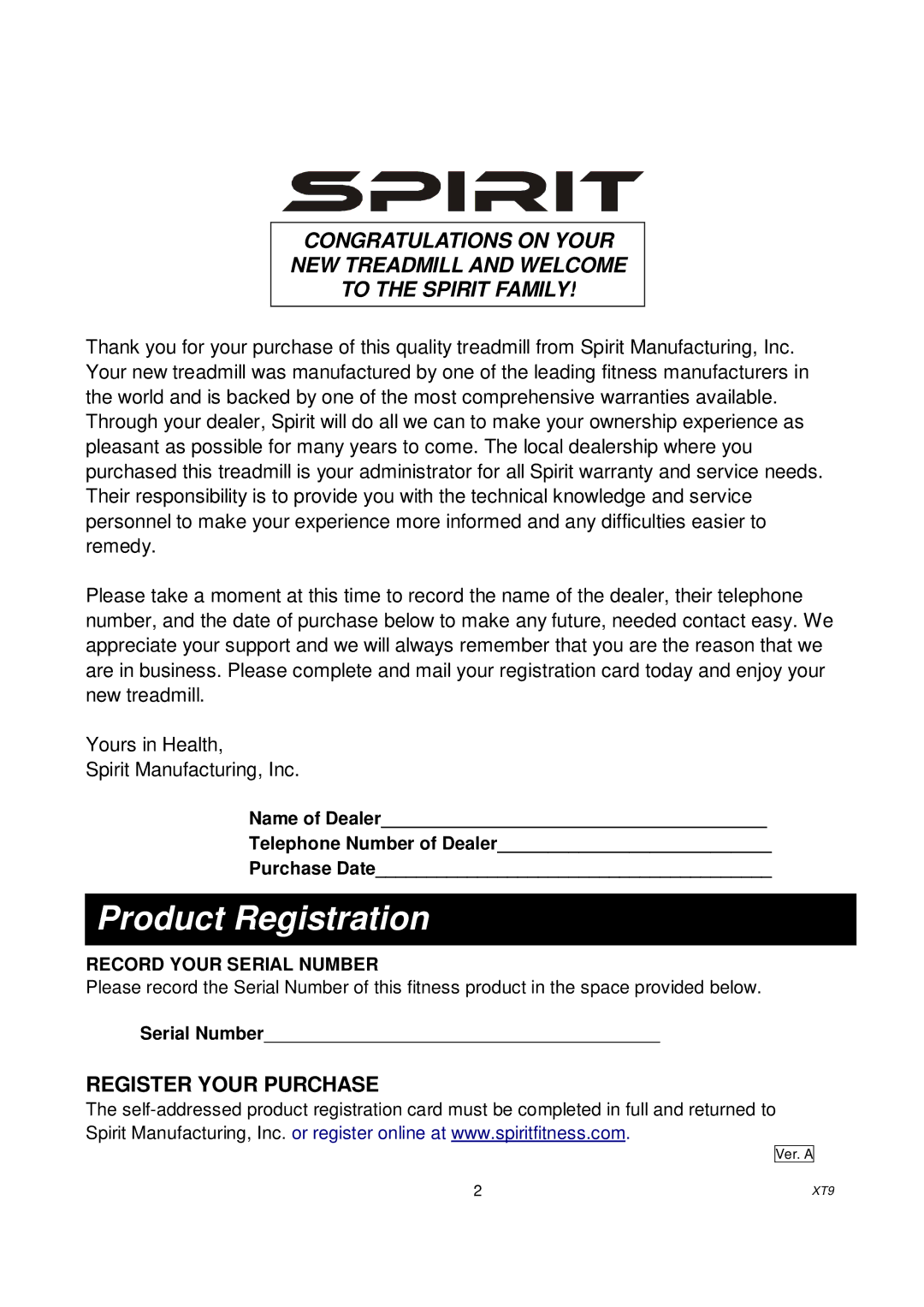 Spirit xt9 owner manual Product Registration 