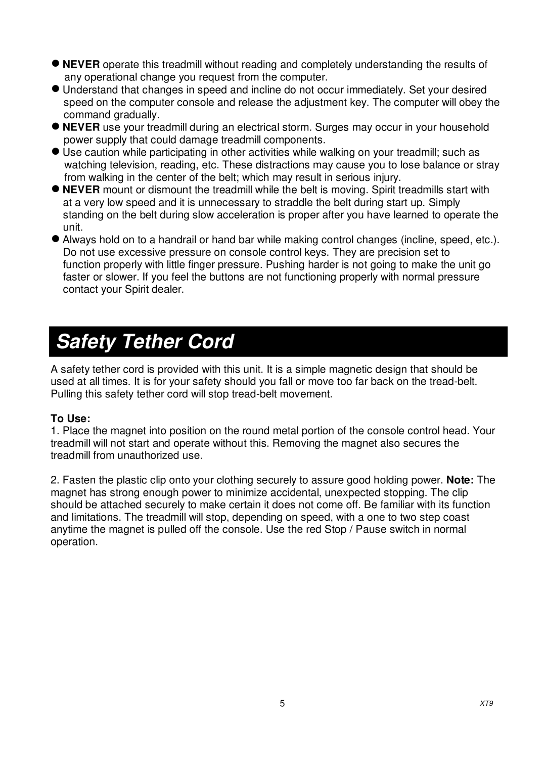 Spirit xt9 owner manual Safety Tether Cord, To Use 