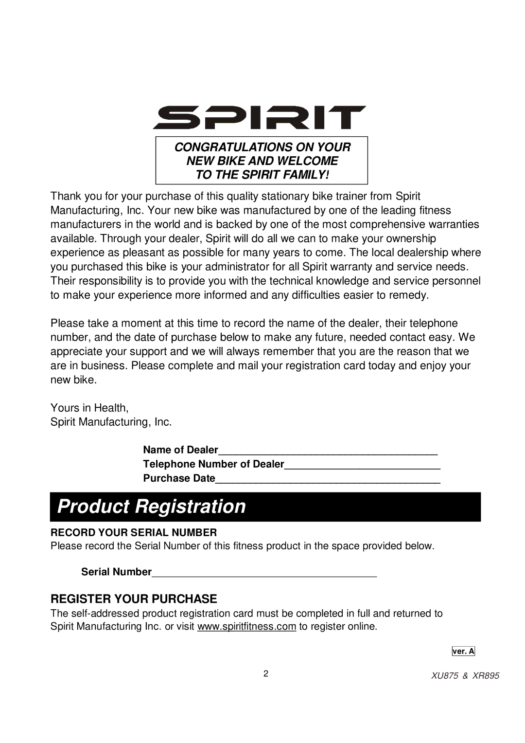 Spirit XR895, XU875 owner manual Product Registration 