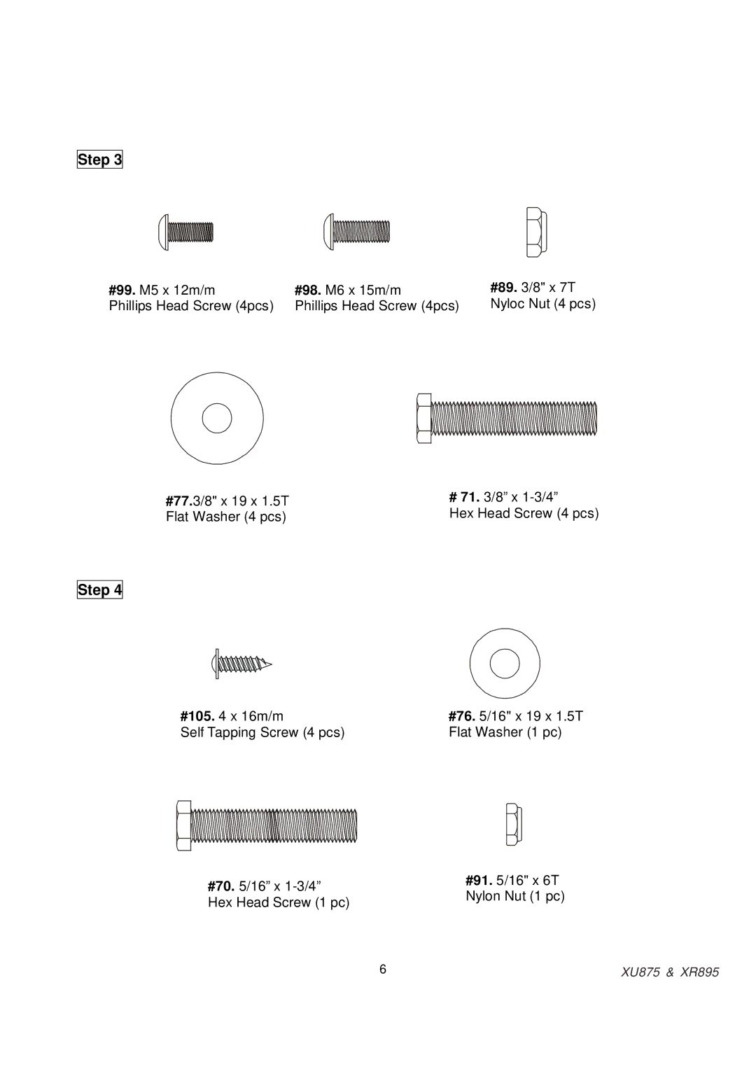 Spirit XR895, XU875 owner manual Step 