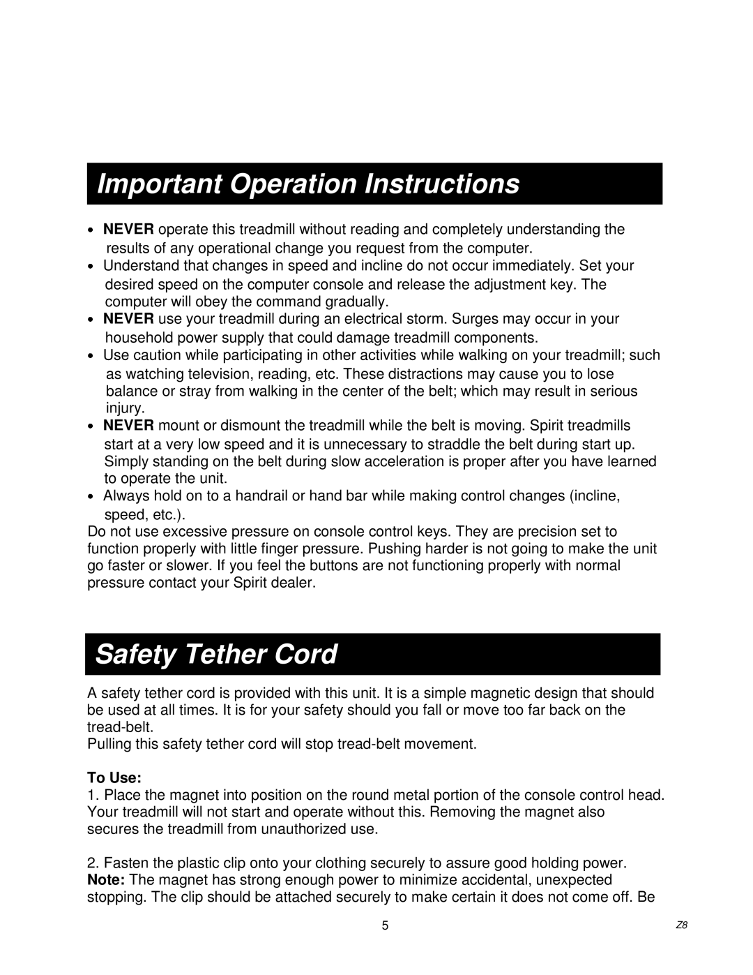 Spirit Z100, Z700, Z500, Z300 owner manual Important Operation Instructions, Safety Tether Cord, To Use 