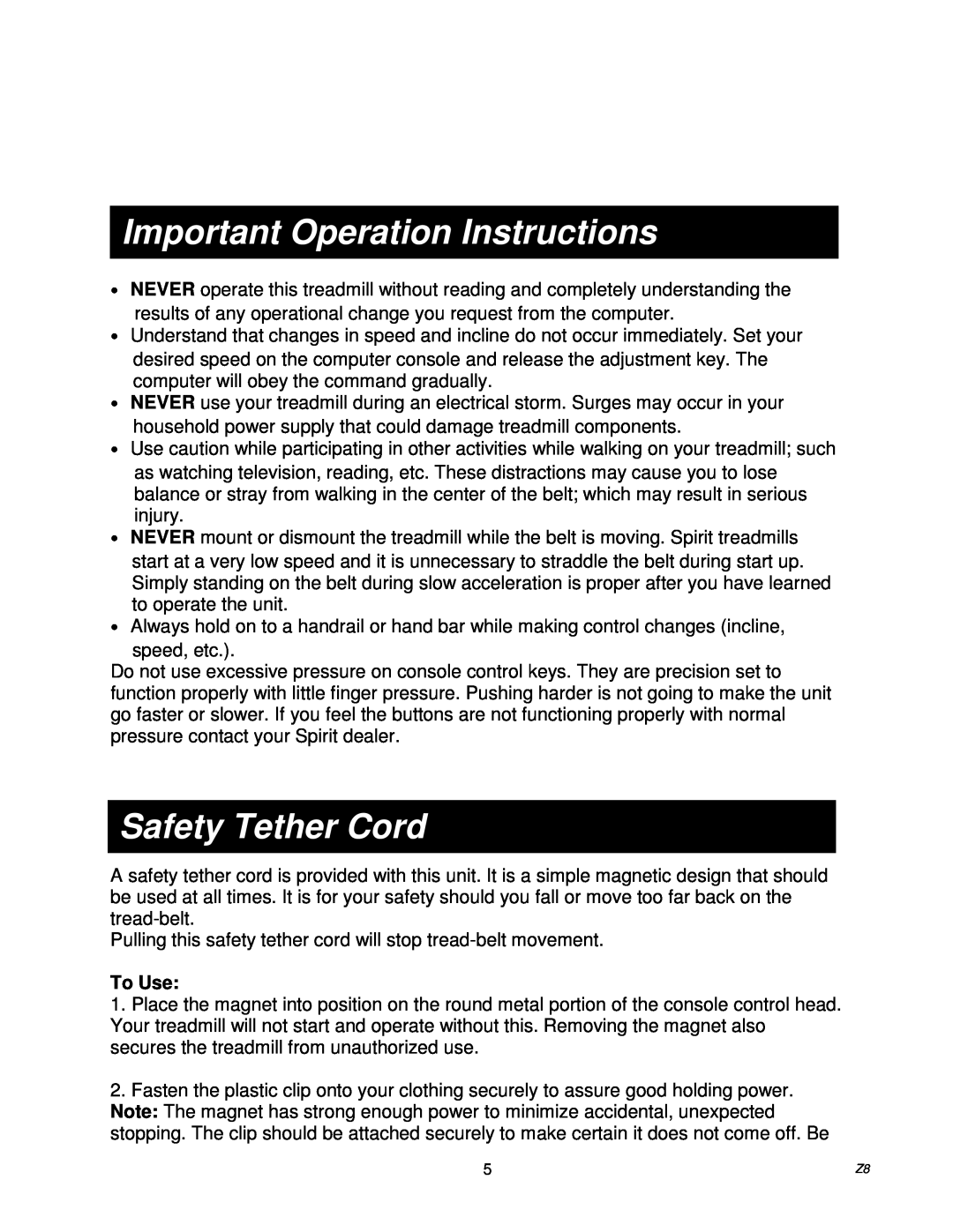 Spirit Z100, Z700, Z500, Z300 owner manual Important Operation Instructions, Safety Tether Cord, To Use 