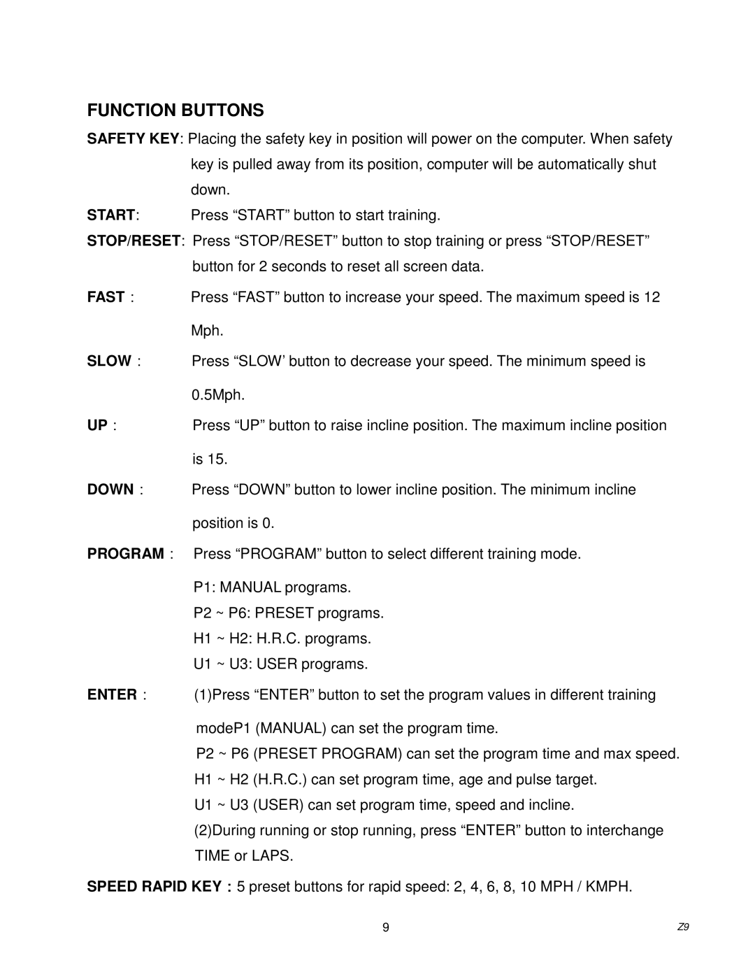 Spirit Z9 owner manual Function Buttons, Down： 