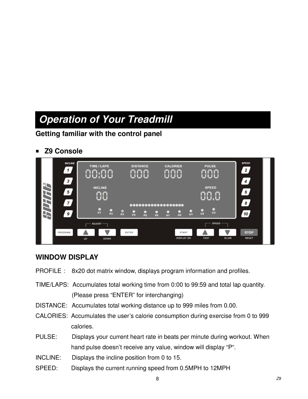 Spirit Z9 owner manual Operation of Your Treadmill, Window Display 