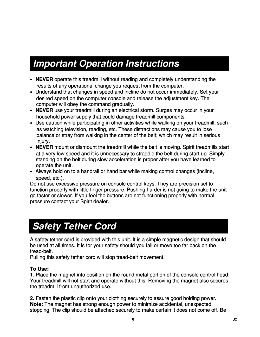 Spirit Z9 owner manual Important Operation Instructions, Safety Tether Cord, To Use 
