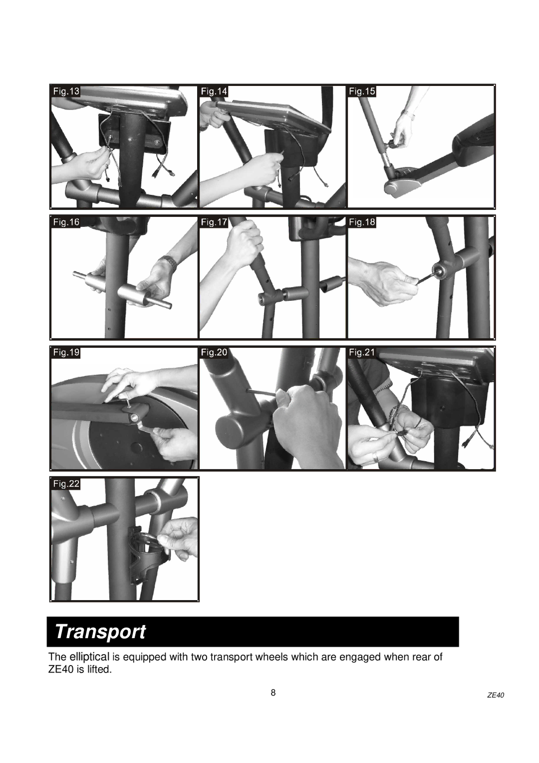 Spirit ZE40 owner manual Transport 